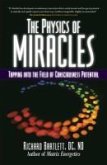 The Physics of Miracles (eBook, ePUB)