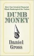 Dumb Money (eBook, ePUB) - Gross, Daniel