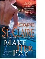 Make Her Pay (eBook, ePUB) - St. Claire, Roxanne