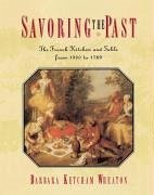 Savoring the Past (eBook, ePUB) - Wheaton, Barbara Ketcham