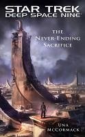 Star Trek: Deep Space Nine: The Never Ending Sacrifice (eBook, ePUB) - McCormack, Una