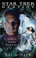 Star Trek: Destiny: Mere Mortals (eBook, ePUB) - Mack, David