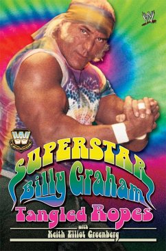 WWE Legends - Superstar Billy Graham (eBook, ePUB) - Graham, Billy; Greenberg, Keith Elliot