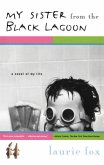 My Sister from the Black Lagoon (eBook, ePUB)