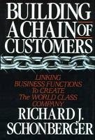 Building a Chain of Customers (eBook, ePUB) - Schonberger, Richard J.