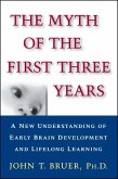 The Myth of the First Three Years (eBook, ePUB)
