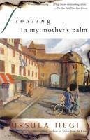 Cover Floating in My Mother's Palm (eBook, ePUB)
