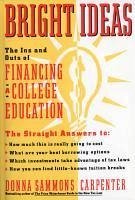 Bright Ideas: The Ins & Outs of Financing a College Education (eBook, ePUB) - Carpenter, Donna