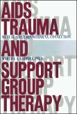AIDS Trauma and Support Group Therapy (eBook, ePUB)