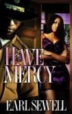 Have Mercy (eBook, ePUB) Have Mercy (eBook, ePUB)