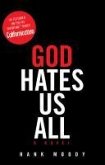 God Hates Us All (eBook, ePUB) God Hates Us All (eBook, ePUB)