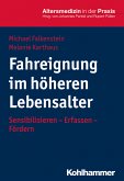 Fahreignung im höheren Lebensalter (eBook, ePUB)