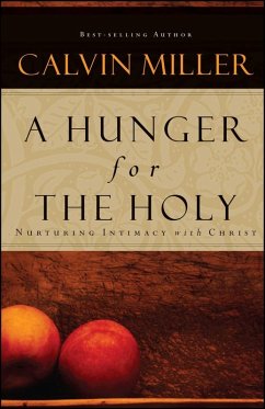 A Hunger for the Holy (eBook, ePUB) - Miller, Calvin