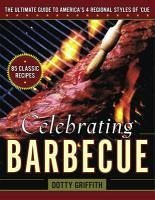 Celebrating Barbecue (eBook, ePUB) - Griffith, Dotty