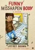 Funny Misshapen Body (eBook, ePUB)