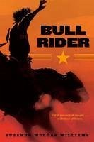 Bull Rider (eBook, ePUB) - Williams, Suzanne Morgan