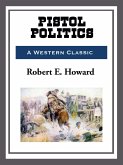 Pistol Politics (eBook, ePUB) Pistol Politics (eBook, ePUB)