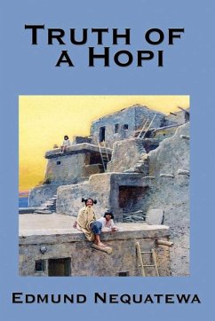 Truth of a Hopi (eBook, ePUB) - Nequatewa, Edmund