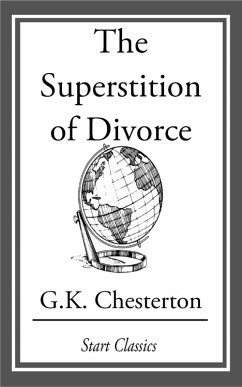 The Superstition of Divorce (eBook, ePUB) - Chesterton, G. K.