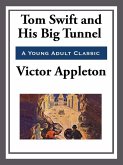 Tom Swift and His Big Tunnel (eBook, ePUB)