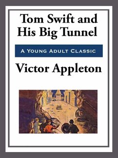 Cover Tom Swift and His Big Tunnel (eBook, ePUB)