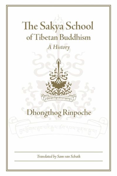 The Sakya School of Tibetan Buddhism (eBook, ePUB) The Sakya School of Tibetan Buddhism (eBook, ePUB)