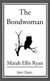 The Bondwoman (eBook, ePUB)