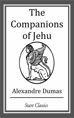 The Companions of Jehu (eBook, ePUB) - Dumas, Alexandre