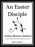 An Easter Disciple (Start Classics) (eBook, ePUB)