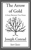 The Arrow of Gold (eBook, ePUB)