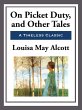 On Picket Duty and Other Tales (eBook,... - Bild 1