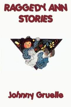 Raggedy Ann Stories (eBook, ePUB) - Gruelle, Johnny
