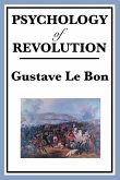 The Psychology of Revolution (eBook, ePUB)