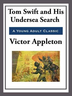 Tom Swift and His Undersea Search (eBook, ePUB) - Appleton, Victor