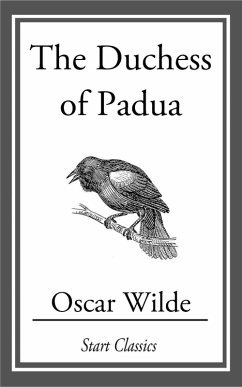 The Duchess of Padua (eBook, ePUB) - Wilde, Oscar