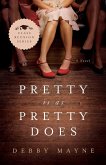 Pretty Is as Pretty Does (eBook, ePUB)