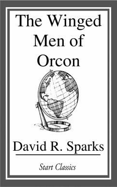 The Winged Men of Orcon (eBook, ePUB) - Sparks, David R.