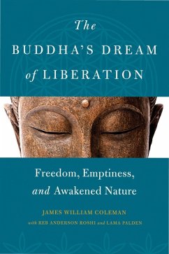 The Buddha's Dream of Liberation (eBook, ePUB) - Coleman, James William