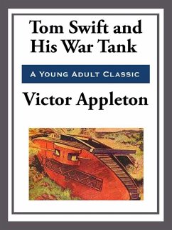 Tom Swift and His War Tank (eBook, ePUB) - Appleton, Victor