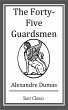 The Forty-Five Guardsmen (eBook, ePUB) - Bild 1