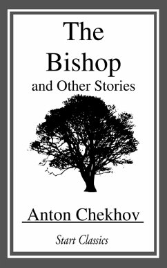 The Bishop and Other Stories (eBook, ePUB) - Chekhov, Anton