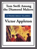 Tom Swift Among the Diamond Makers (eBook, ePUB)
