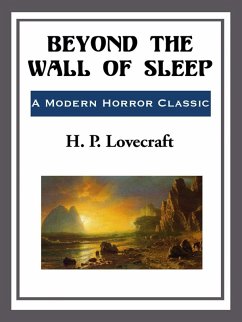 Beyond the Wall of Sleep (eBook, ePUB) - Lovecraft, H. P.