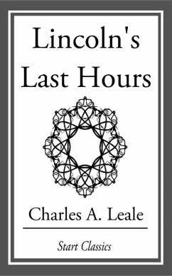 Cover Lincoln's Last Hours (eBook, ePUB)
