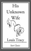 His Unknown Wife (eBook, ePUB)