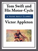 Tom Swift and His Motor-Cycle (eBook, ePUB)