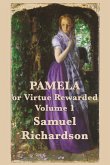 Pamela, or Virtue Rewarded (eBook, ePUB) Pamela, or Virtue Rewarded (eBook, ePUB)