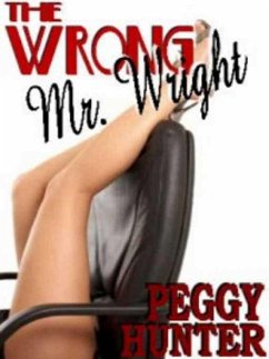 The Wrong Mr Wright (eBook, ePUB) - Hunter, Peggy