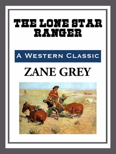 The Lone Star Ranger (eBook, ePUB)