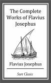 The Complete Works of Flavius Josephu (eBook, ePUB)